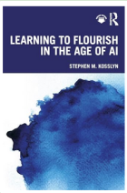 Learning to flourish in the age of AI
